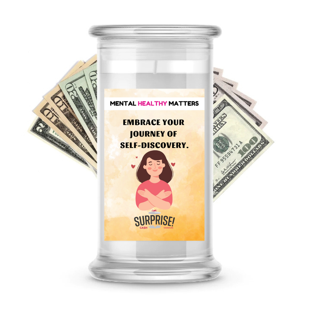 EMBRACE YOUR JOURNEY OF SELF-DISCOVERY | MENTAL HEALTH CASH CANDLES
