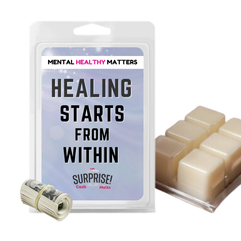 HEALING STARTS FROM WITHIN | MENTAL HEALTH CASH WAX MELTS