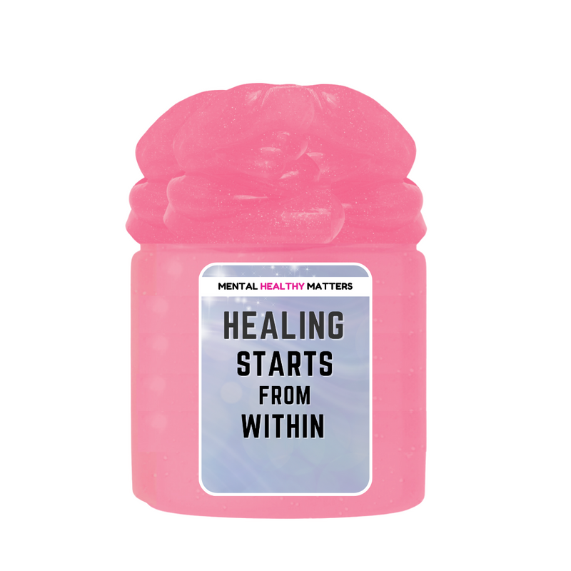 HEALING STARTS FROM WITHIN | MENTAL HEALTH SLIMES