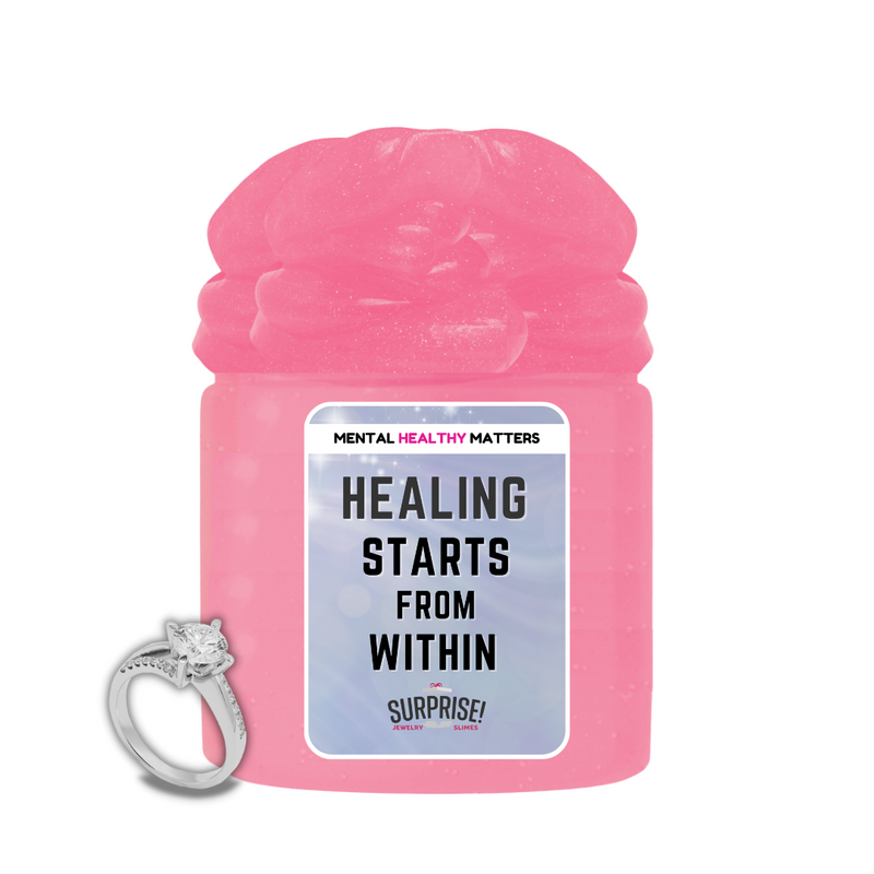HEALING STARTS FROM WITHIN | MENTAL HEALTH JEWELRY SLIMES