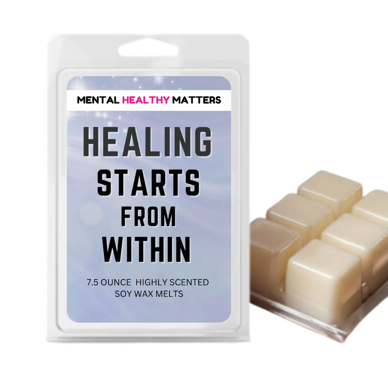 HEALING STARTS FROM WITHIN | MENTAL HEALTH WAX MELTS
