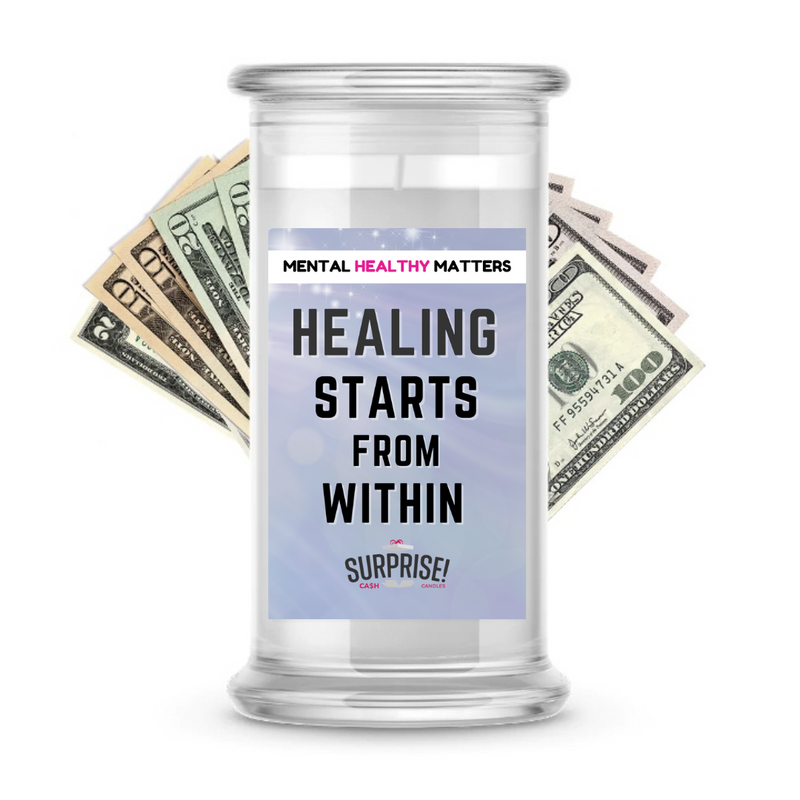 HEALING STARTS FROM WITHIN | MENTAL HEALTH CASH CANDLES