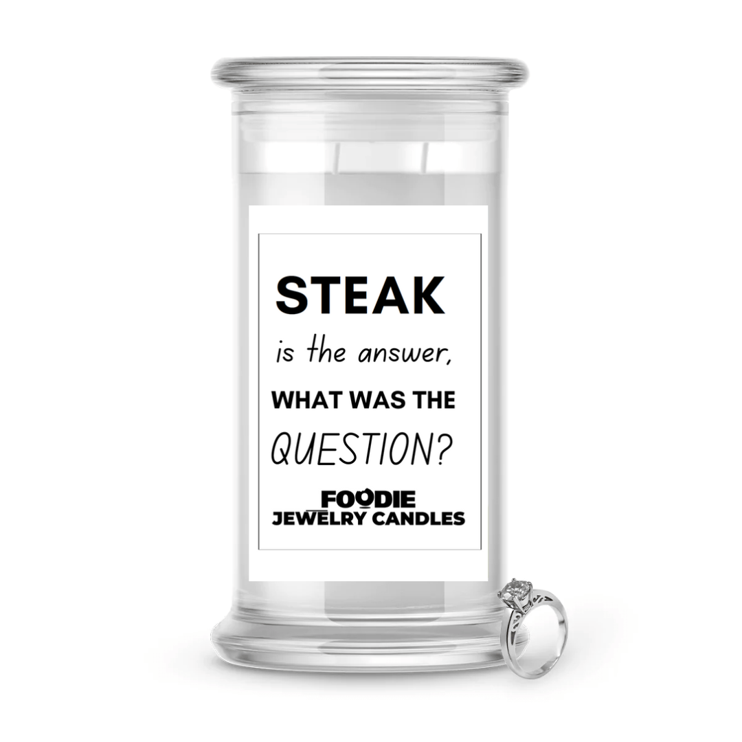 Steak is the answer, What was the question? | Foodie Jewelry Candles
