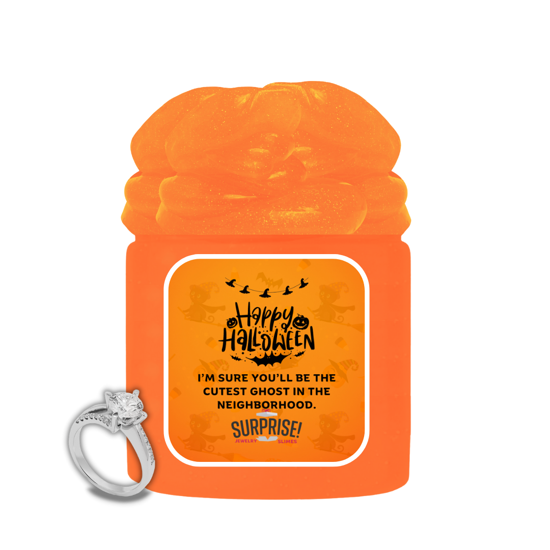 I'M SURE YOU'LL BE THE CUTEST GHOST IN THE NEIGHBORHOOD. HALLOWEEN JEWELRY SLIME