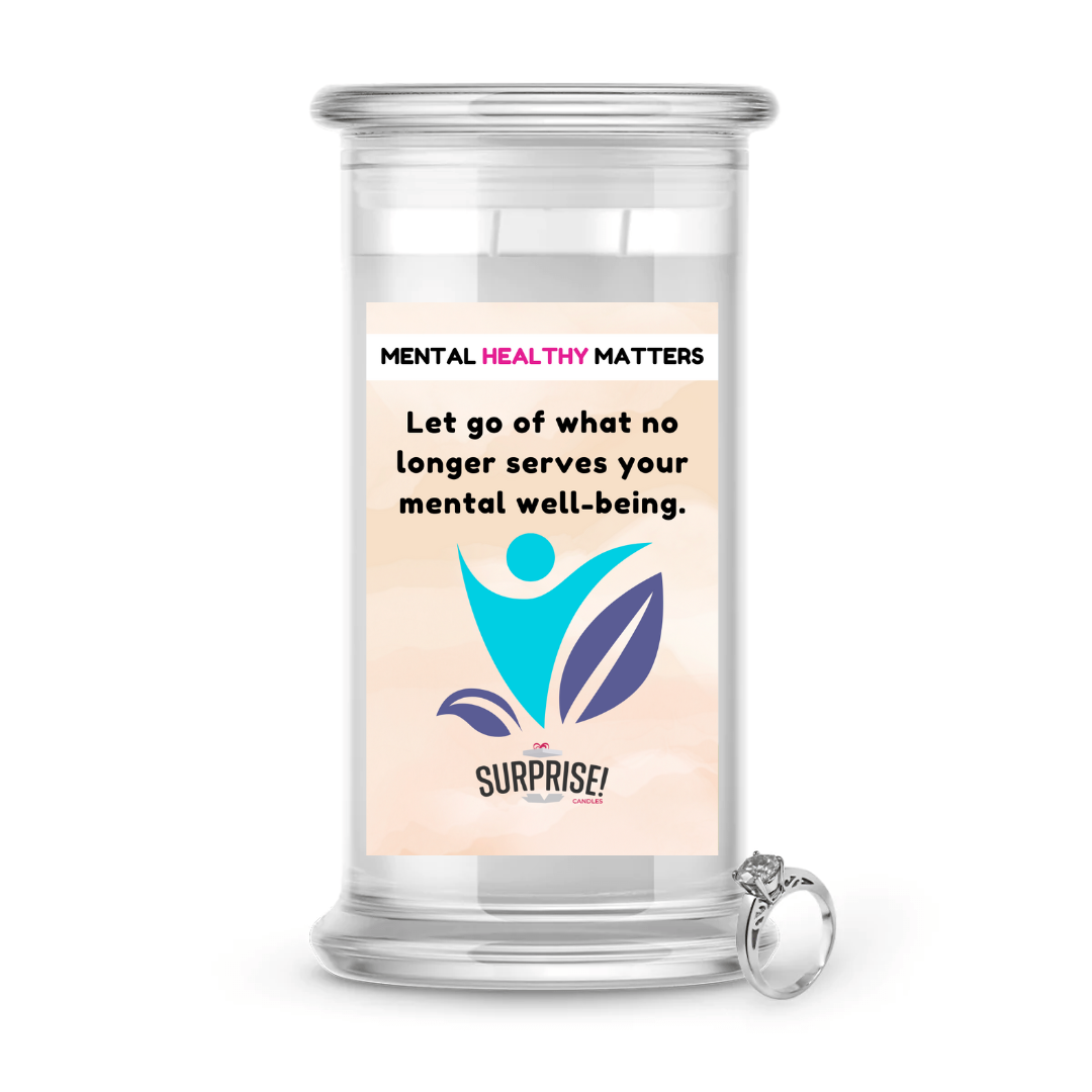 LET GO OF WHAT NO LONGER SERVES YOUR MENTAL WELL-BEING | MENTAL HEALTH JEWELRY CANDLES