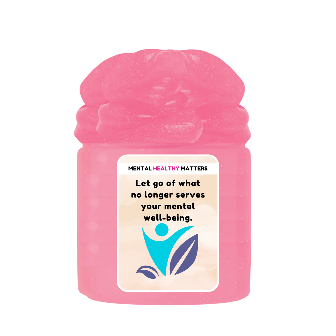 LET GO OF WHAT NO LONGER SERVES YOUR MENTAL WELL-BEING | MENTAL HEALTH SLIMES