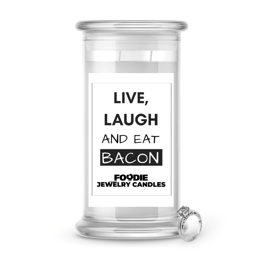 Live, Laugh and Eat Bacon | Foodie Jewelry Candles