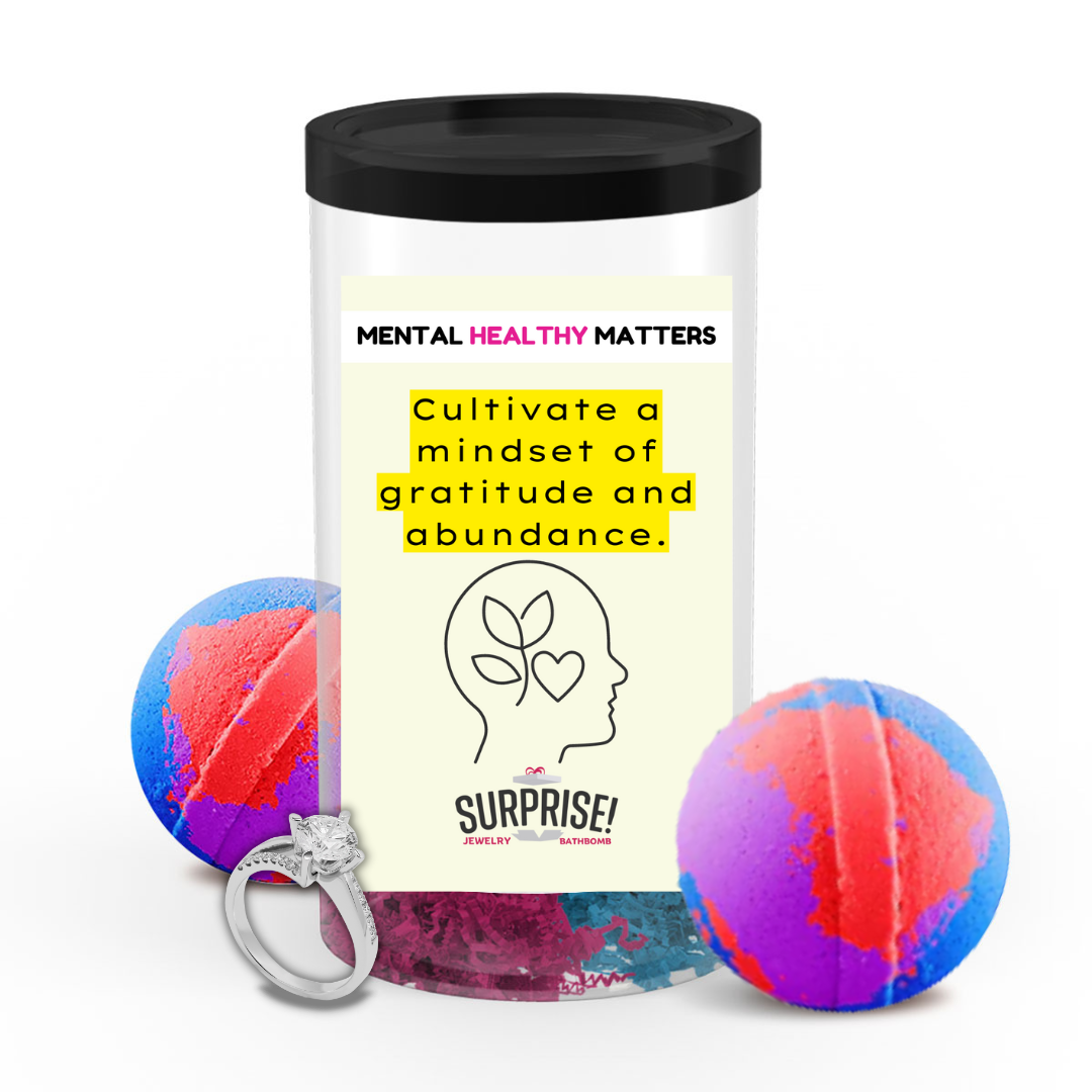 CULTIVATE A MINDSET OF GRATITUDE AND ABUNDANCE | MENTAL HEALTH JEWELRY BATH BOMBS
