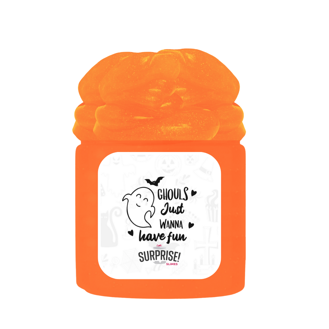 GHOULS JUST WANNA HAVE FUN HALLOWEEN SLIME