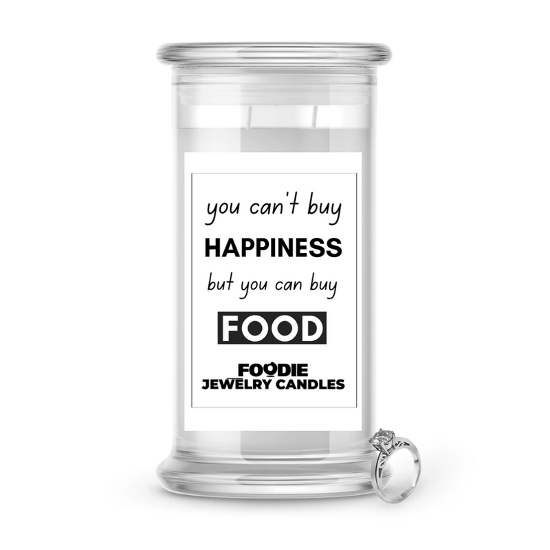 You Can't Buy happiness but you can buy food | Foodie Jewelry Candles