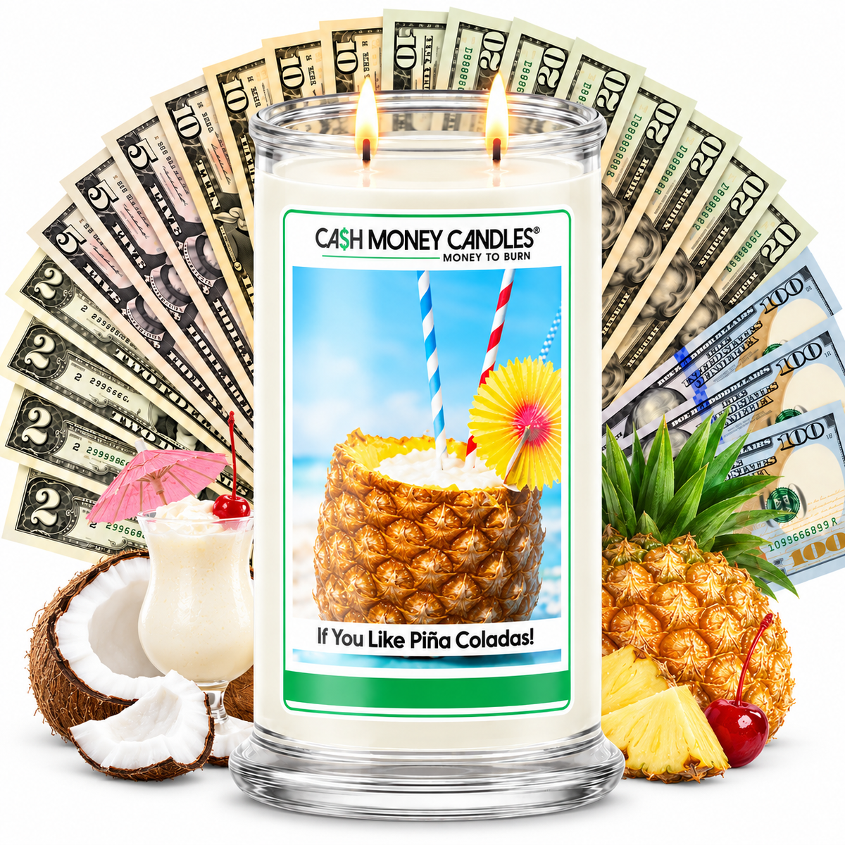 If You Like Piña Coladas! Cash Money Candle with two lit wicks and a fan of cash