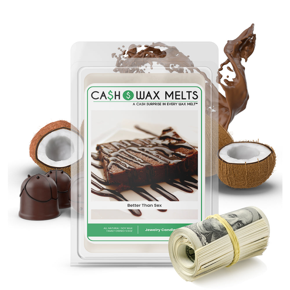 Better Than Sex Cash Wax Melt