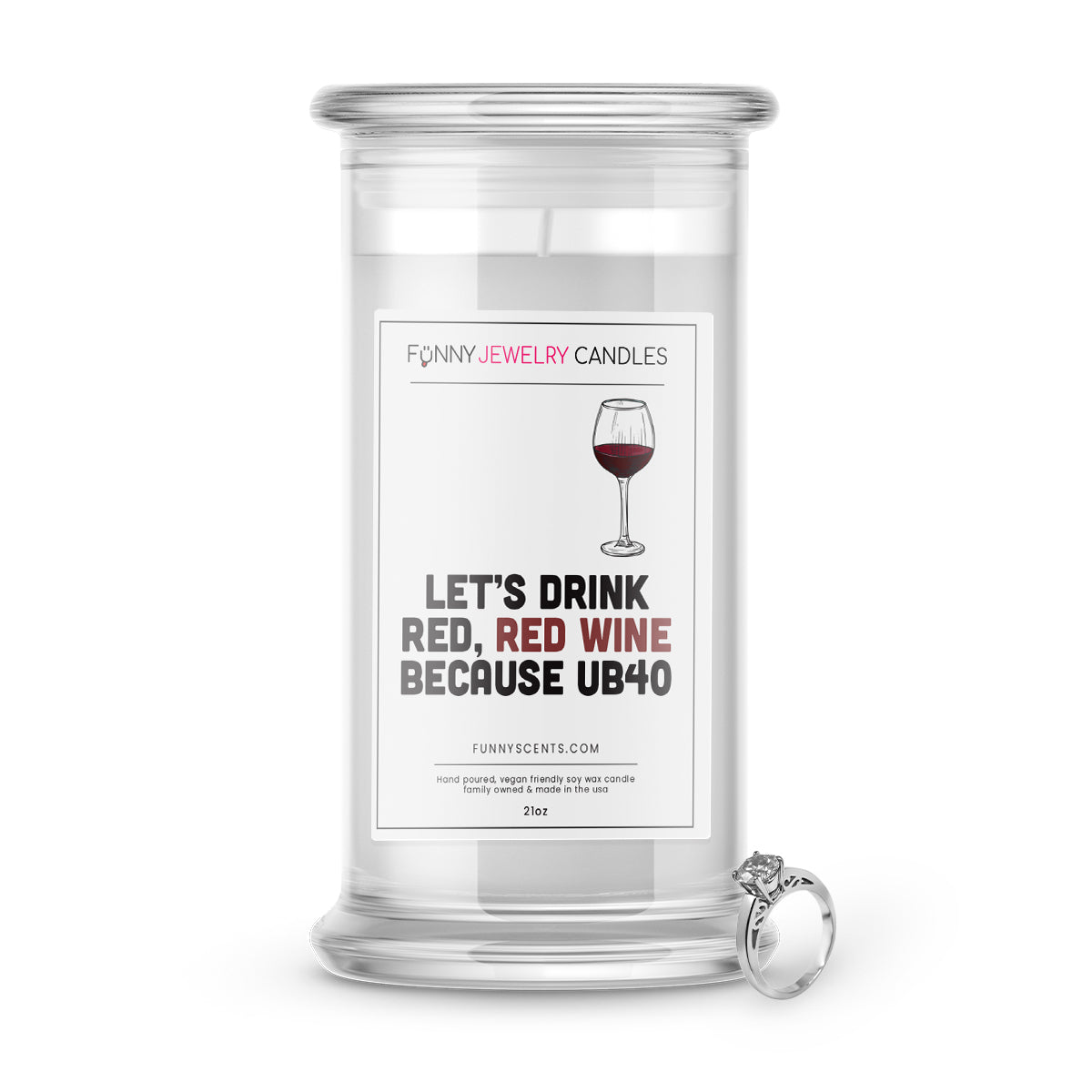 Let's Drink Red, Red Wine Because UB40 Jewelry Funny Candles