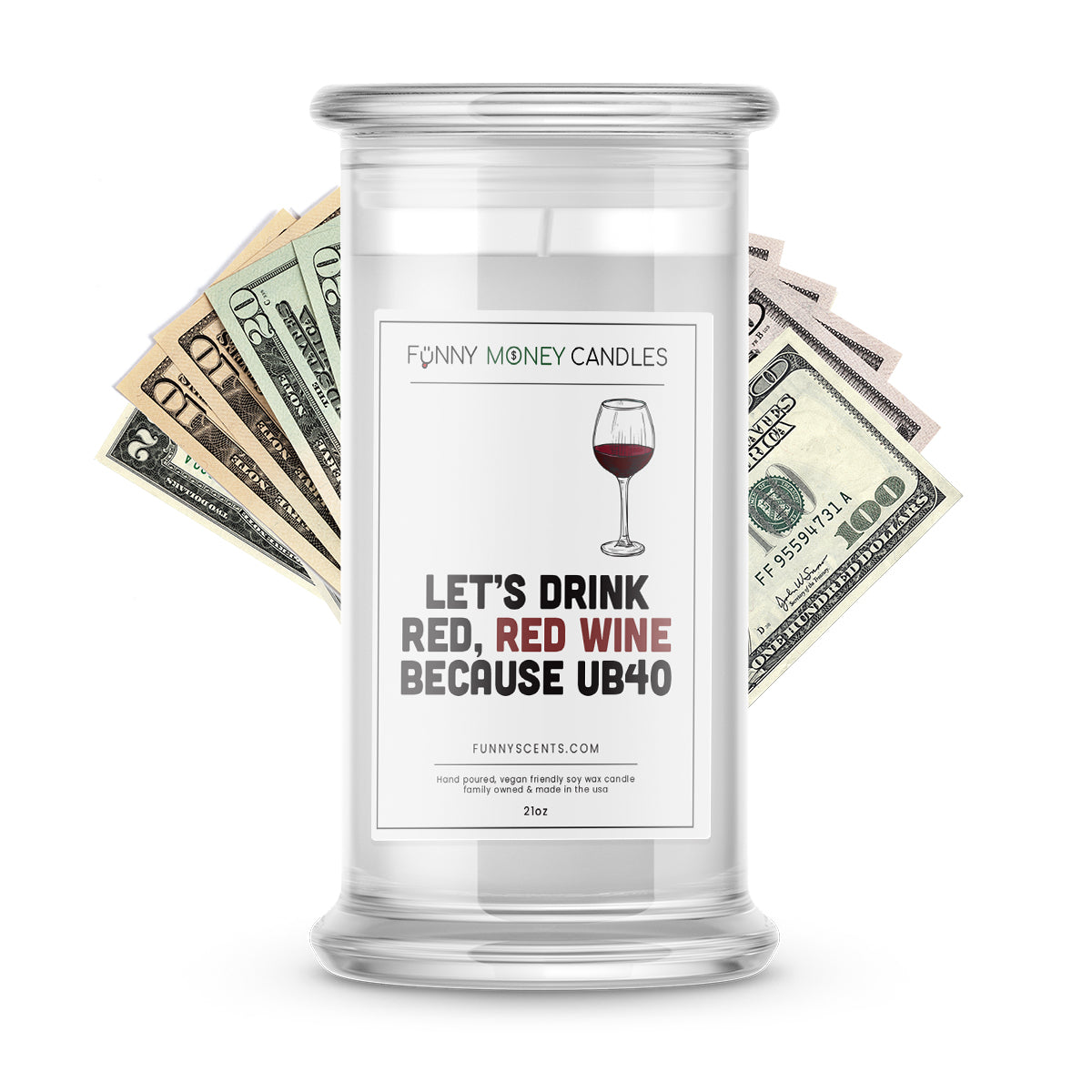 Let's Drink Red, Red Wine Because UB40 Money Funny Candles