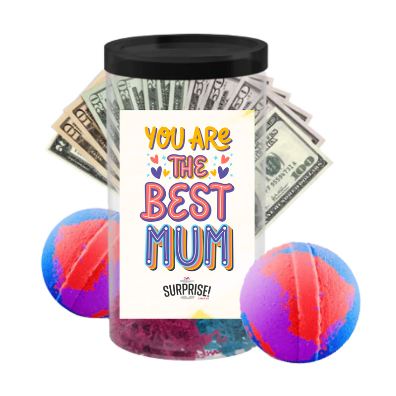 You are the Best Mum | MOTHERS DAY CASH MONEY BATH BOMBS