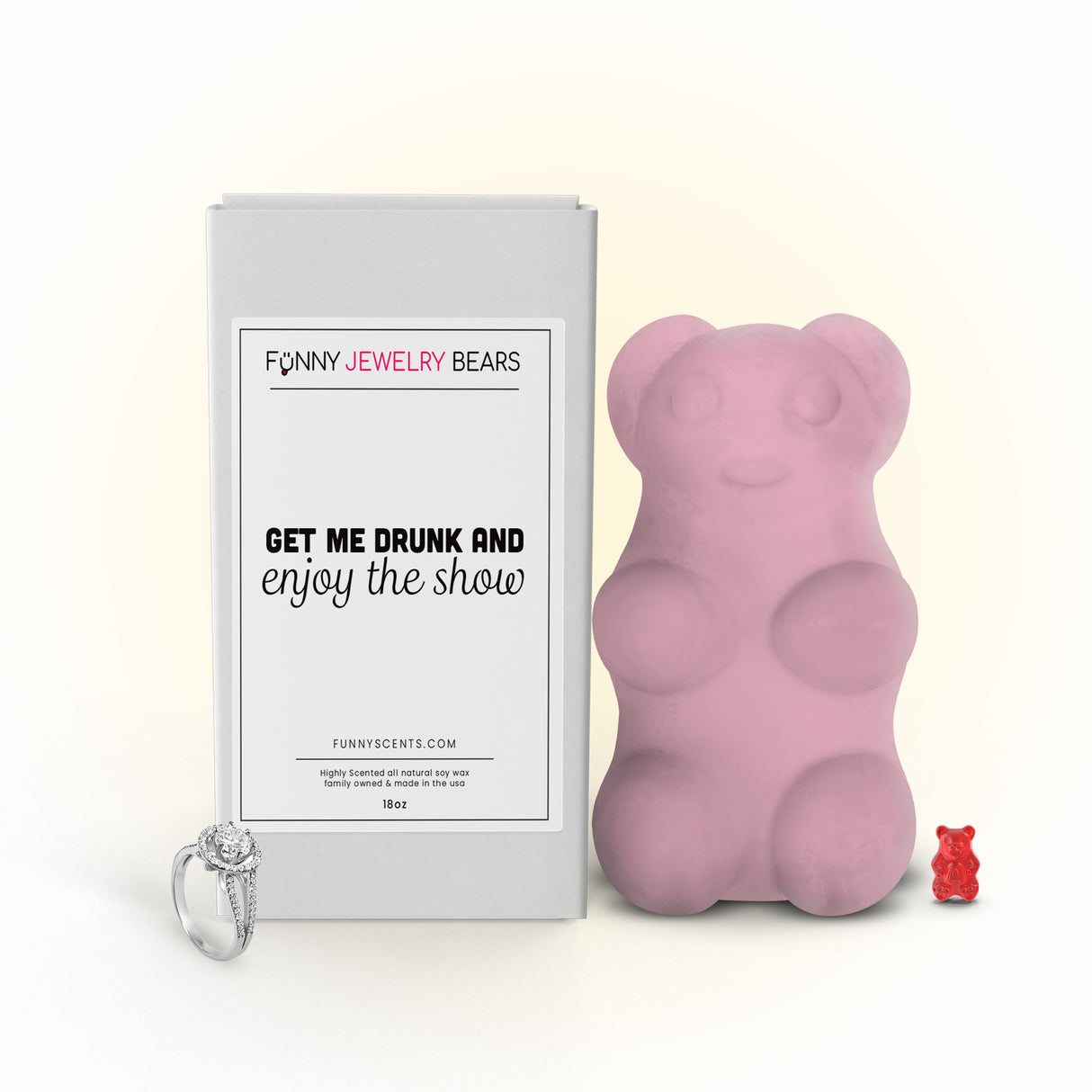 Get Me Drunk and Enjoy the Show Funny Jewelry Bear Wax Melts