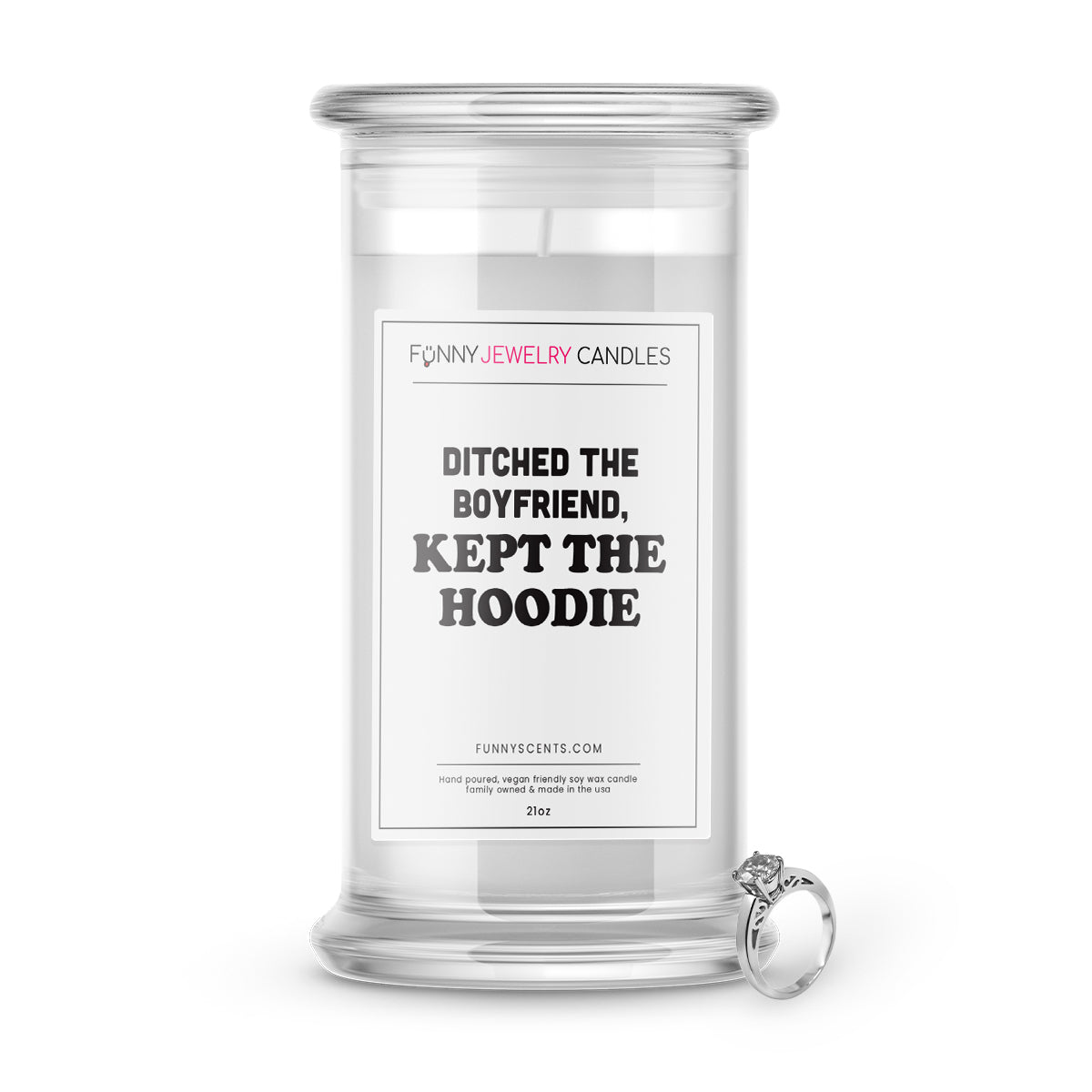 Ditched The Boyfriend, Kept The Hoodie Jewelry Funny Candles
