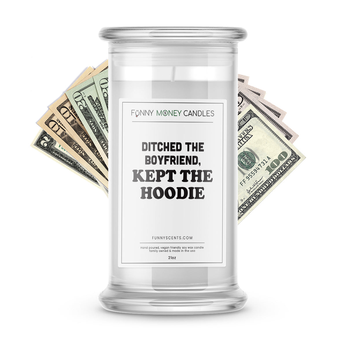 Ditched The Boyfriend, Kept The Hoodie Money Funny Candles