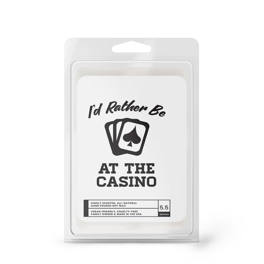 I'd rather be At The Casino Wax Melts