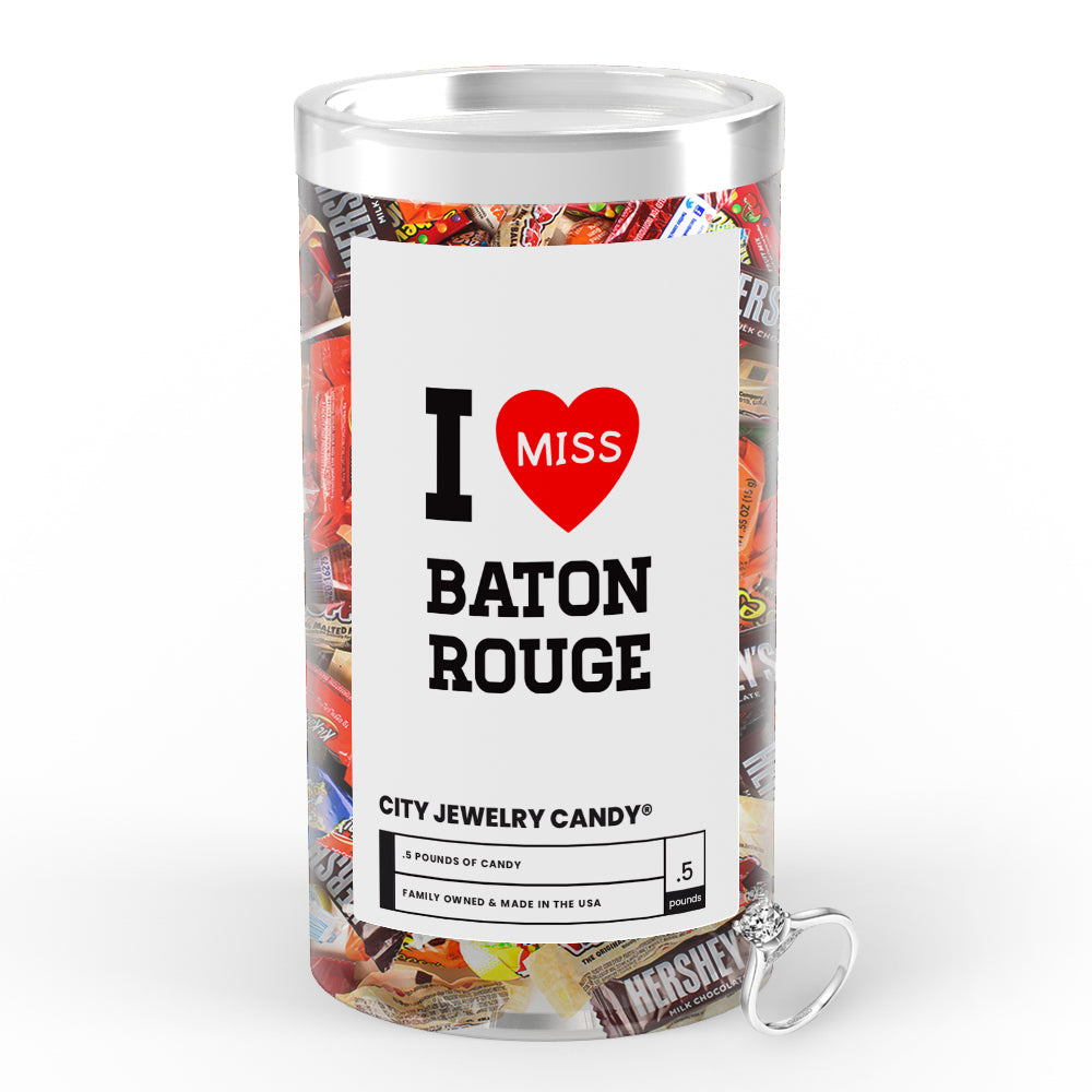 I miss Baton Rouge City Jewelry Candy