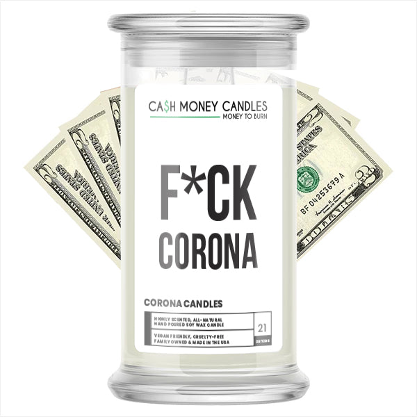 F*CK CORONA Cash Money Candle