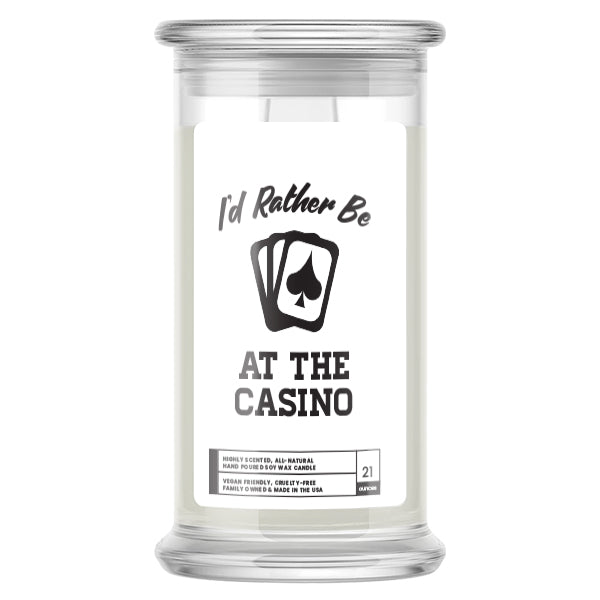 I'd rather be At The Casino Candles