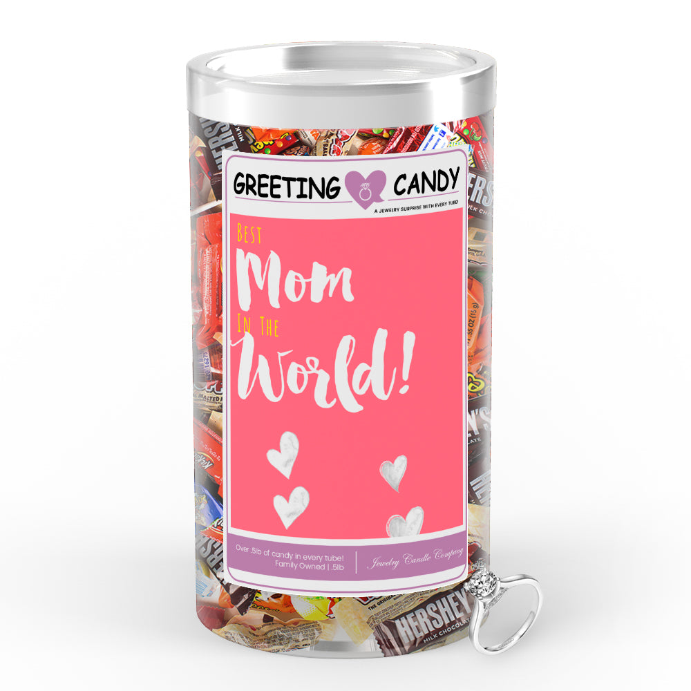 Best Mom In The World! Greetings Candy