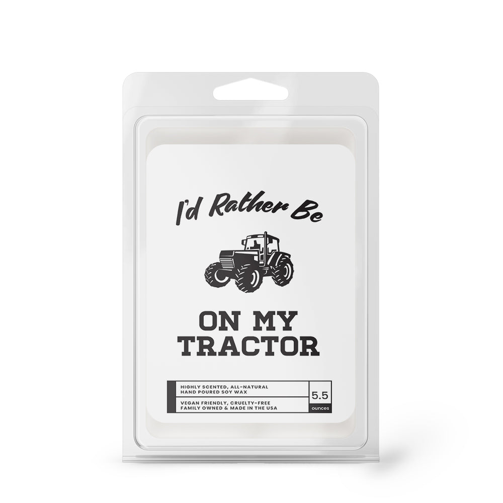 I'd rather be On My Tractor Wax Melts