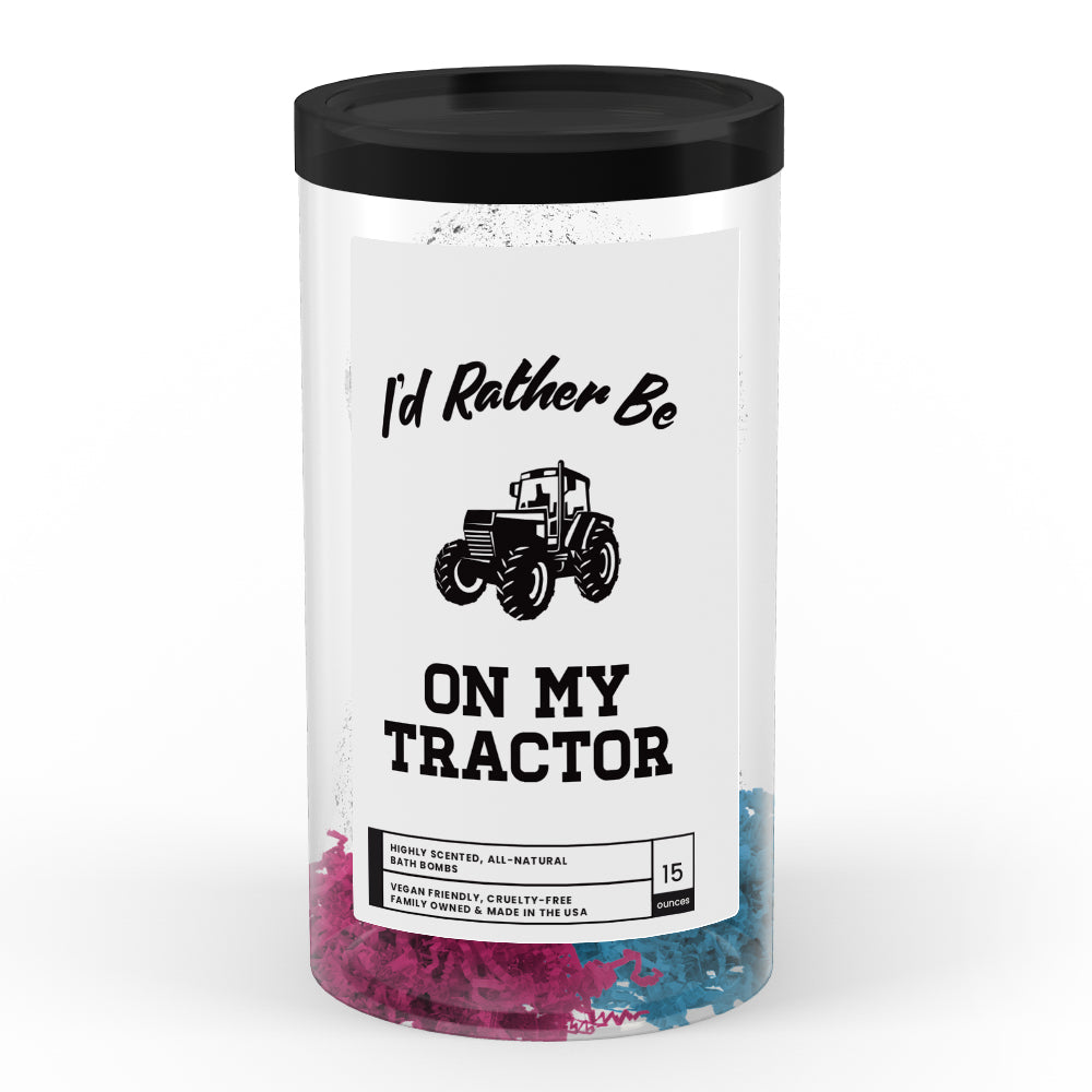 I'd rather be On My Tractor Bath Bombs