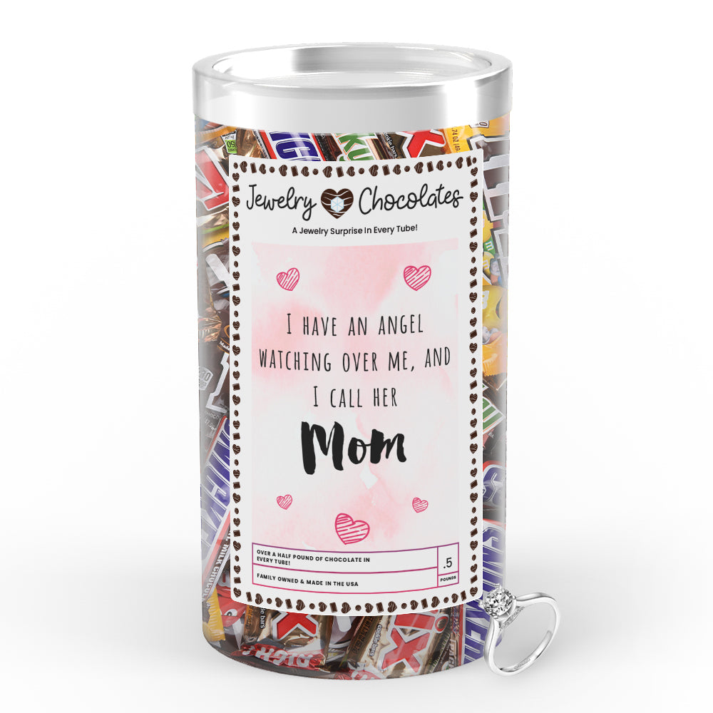 I Have An Angel Watching Over Me, And I Call Her Mom Jewelry Chocolates