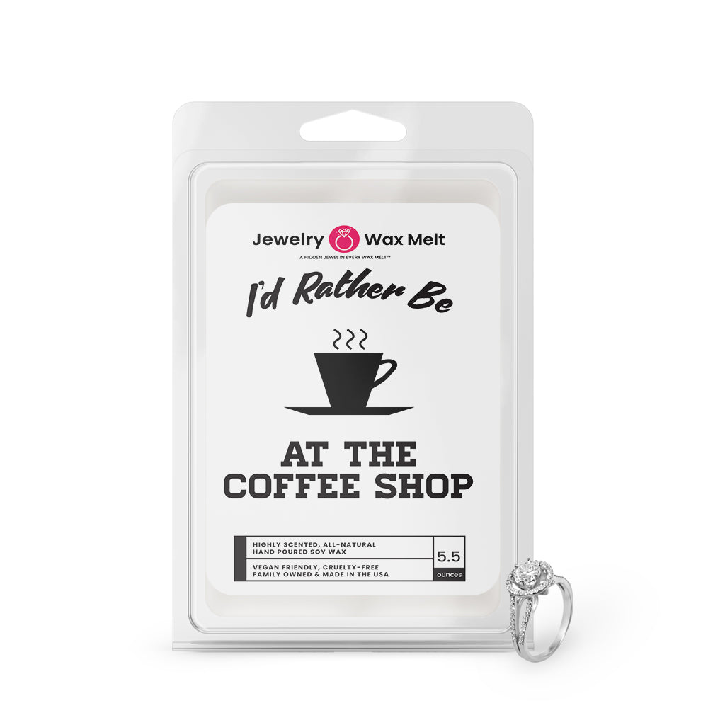 I'd rather be At The Coffee Shop Jewelry Wax Melts