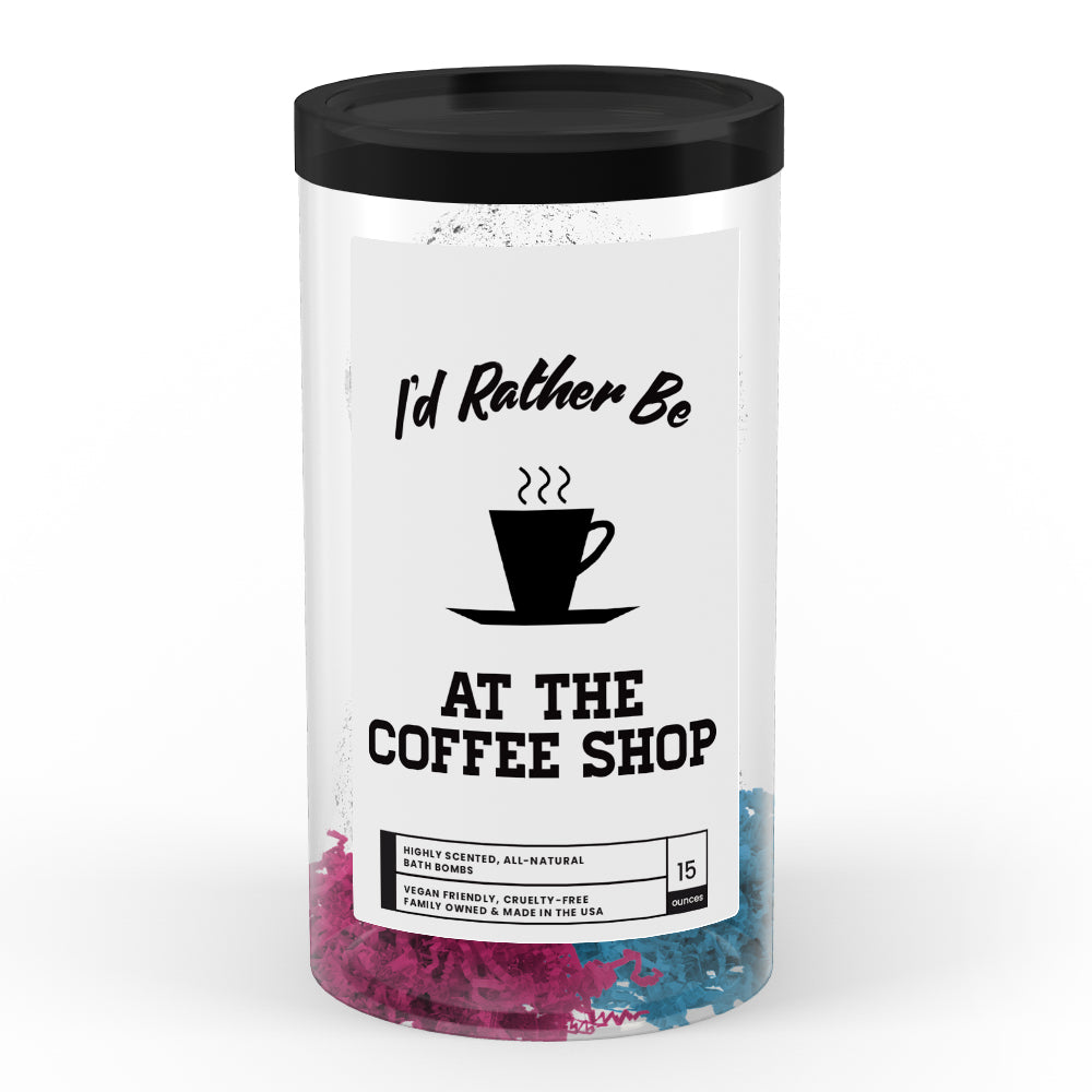 I'd rather be At The Coffee Shop Bath Bombs