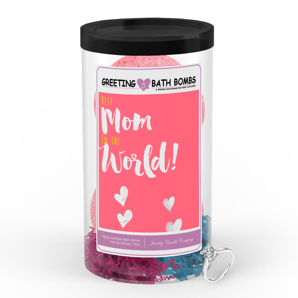 Best Mom In The World! Greetings Bath Bombs