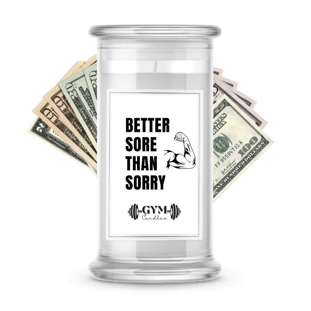 BETTER SORE THAN SORRY | Cash Gym Candles