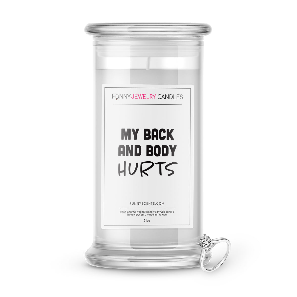 My Back and Body Hurts Jewelry Funny Candles