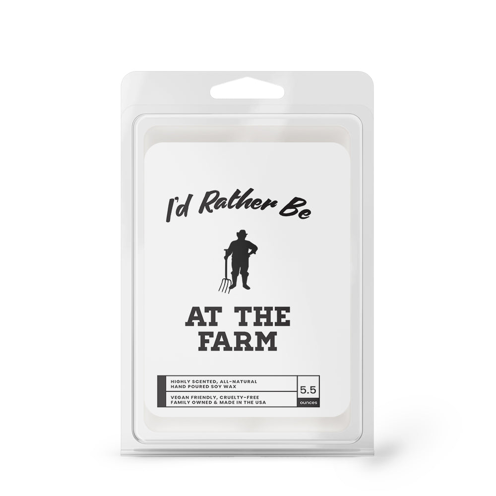 I'd rather be At The Farm Wax Melts