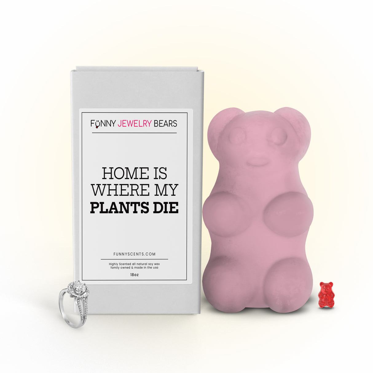 Home is Where My Plants Die Funny Jewelry Bear Wax Melts