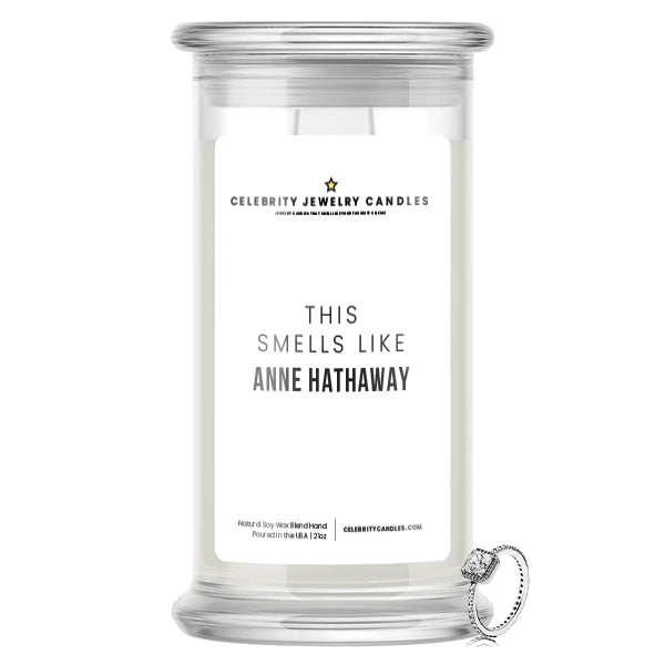 Smells Like Anne Hathaway Jewelry Candle | Celebrity Jewelry Candles