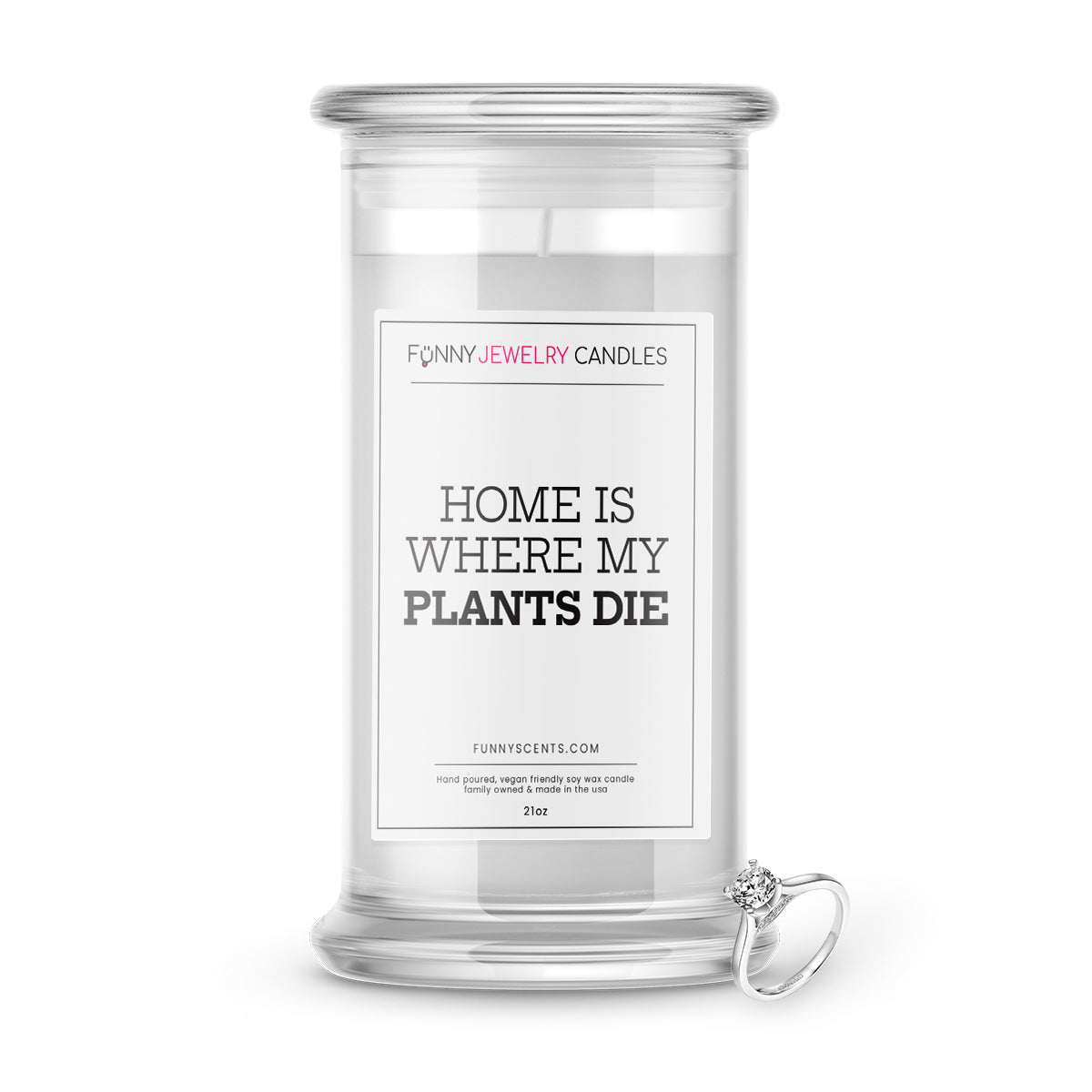 Home is Where My Plants Die Jewelry Funny Candles