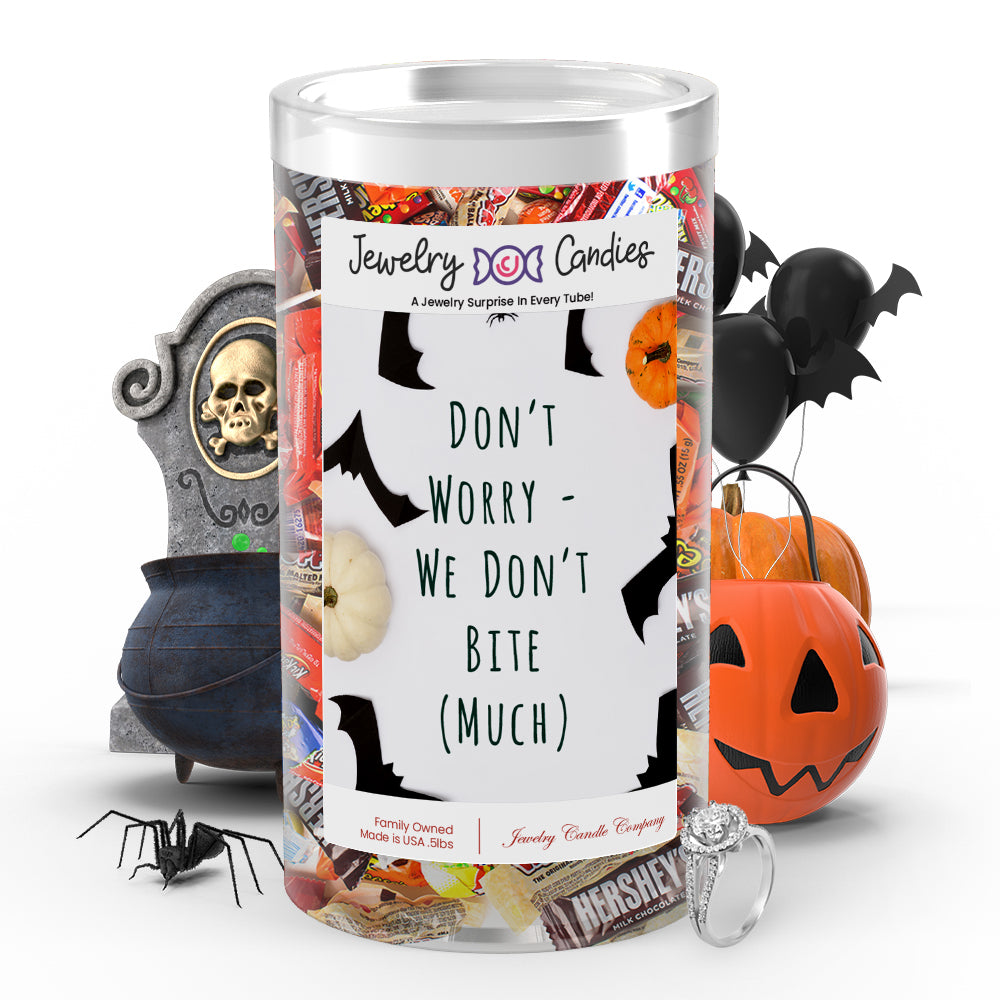 Don't worry we don't bite (Much) Jewelry Candy