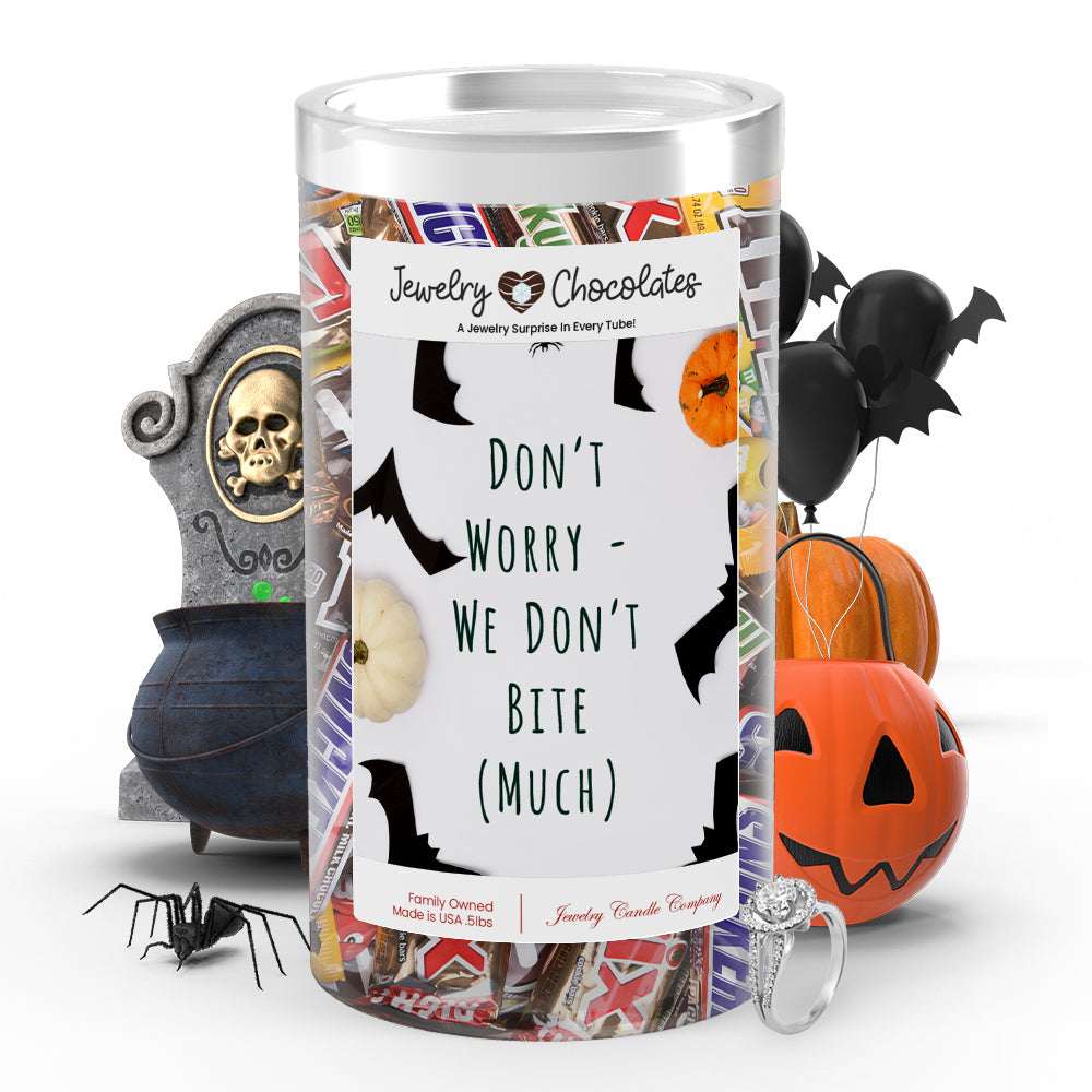 Don't worry we don't bite (Much) Jewelry Chocolates