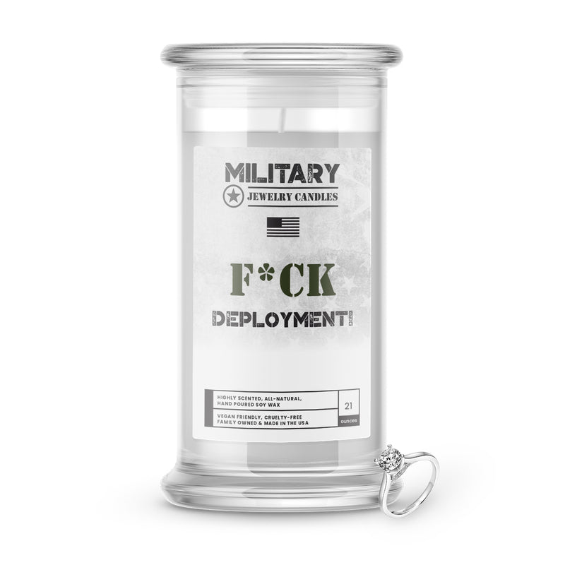 F*CK Deployment! | Military Jewelry Candles
