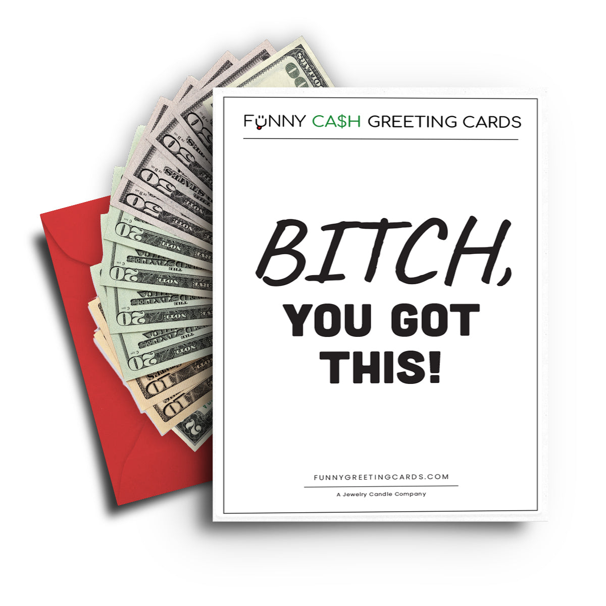 Bitch, You Got This! Funny Cash Greeting Cards
