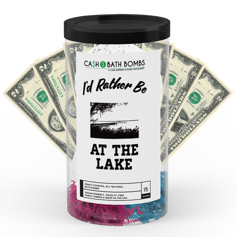 I'd rather be At The Lake Cash Bath Bombs