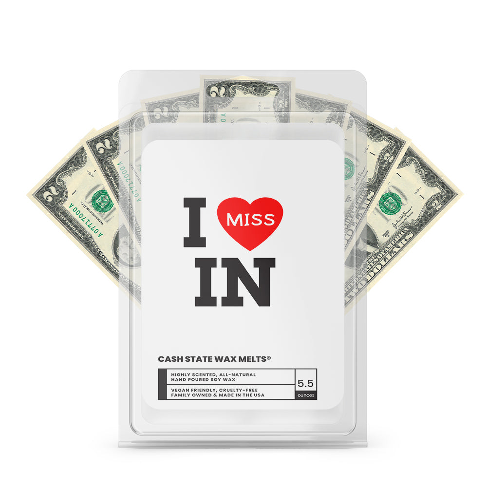 I miss IN Cash State Wax Melts