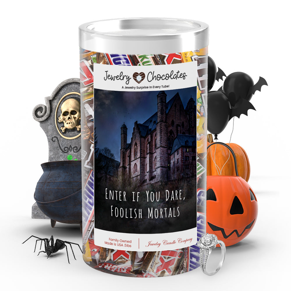 Enter if you dare, foolish mortals Jewelry Chocolates