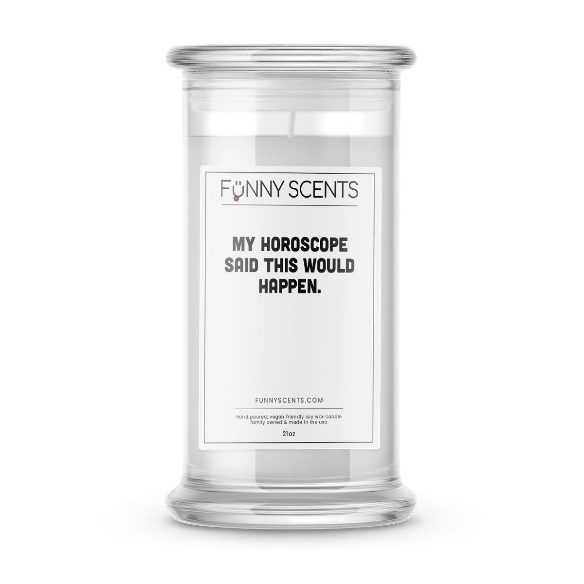 My Horoscope said this would Happen. Funny Candles