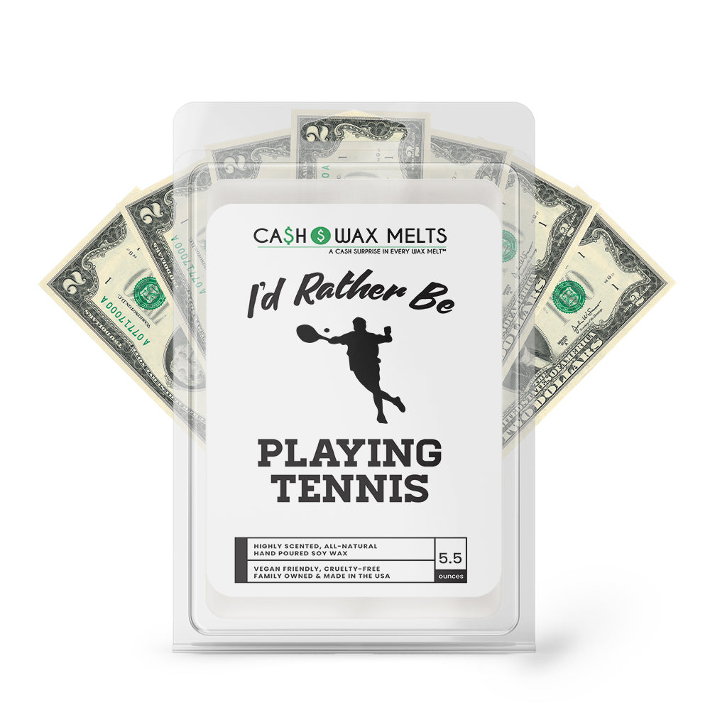 I'd rather be Playing Tennis Cash Wax Melts