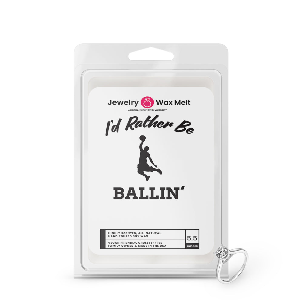 I'd rather be Ballin' Jewelry Wax Melts