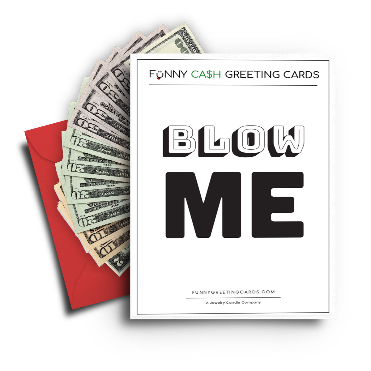 Blow Me Funny Cash Greeting Cards